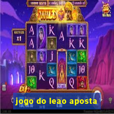 jogo do leao aposta