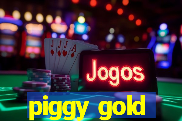 piggy gold