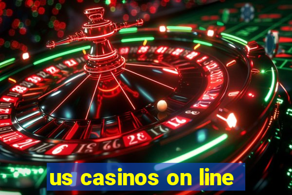 us casinos on line