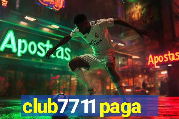 club7711 paga