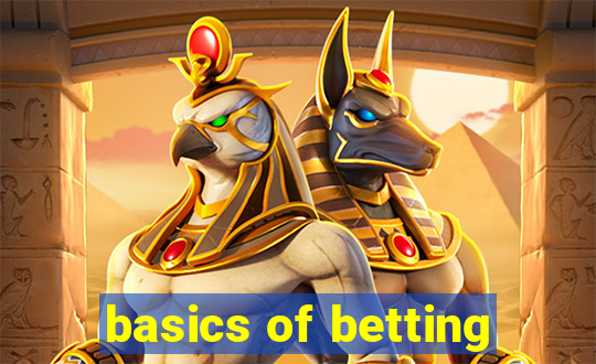 basics of betting