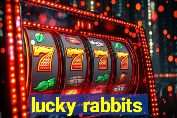 lucky rabbits