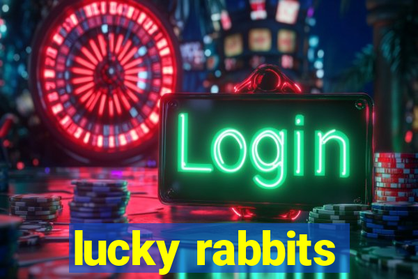 lucky rabbits