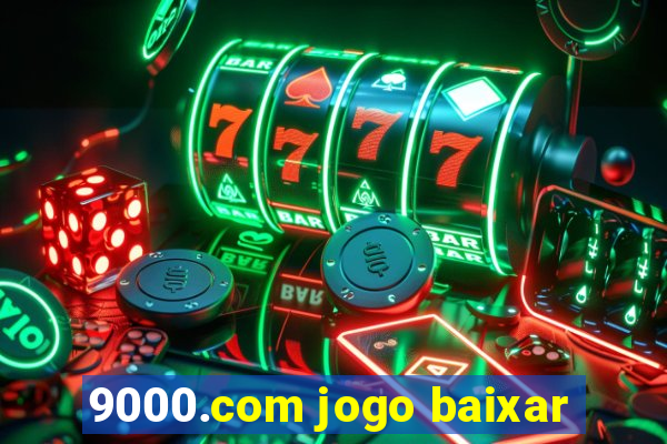 9000.com jogo baixar