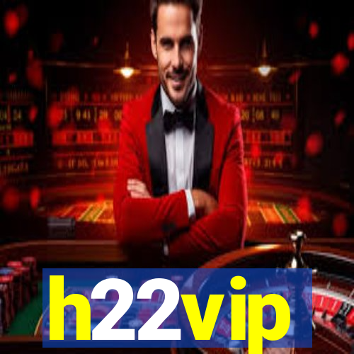 h22vip