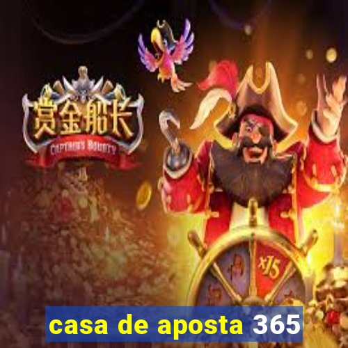 casa de aposta 365