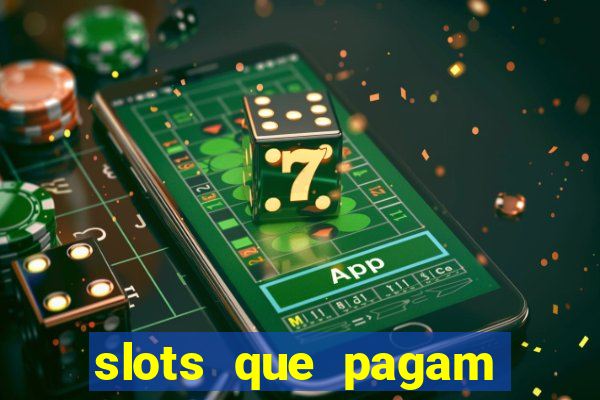 slots que pagam bonus no cadastro