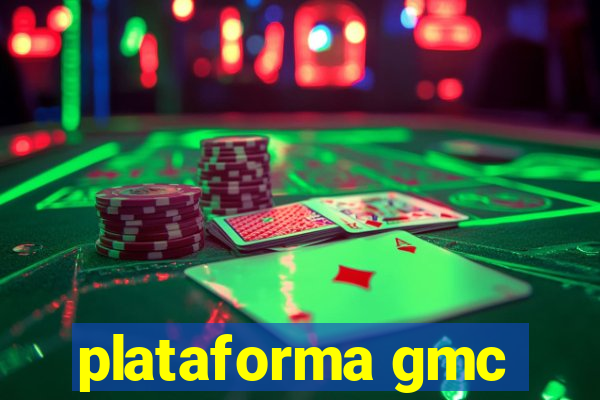 plataforma gmc