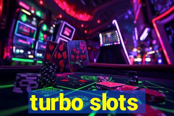 turbo slots