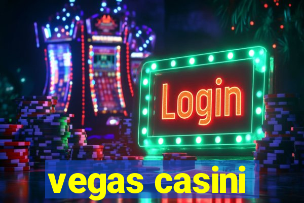 vegas casini