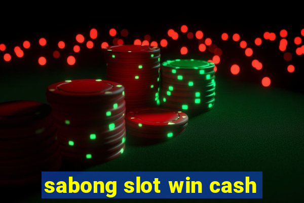 sabong slot win cash