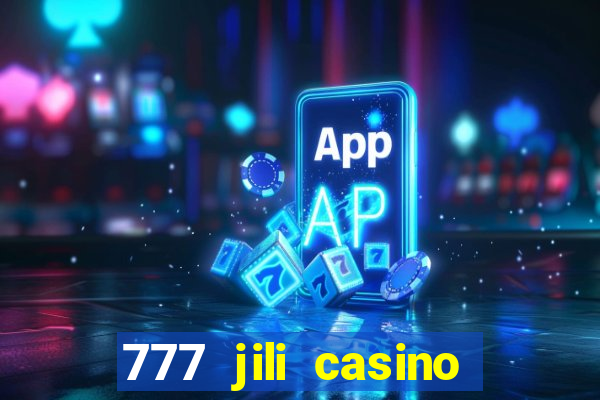 777 jili casino online slot ox