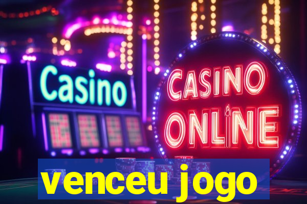 venceu jogo