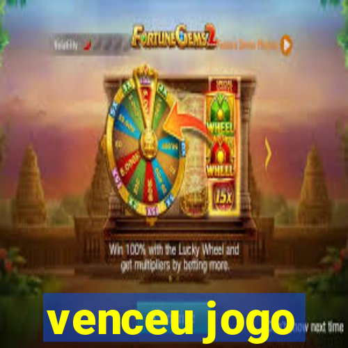 venceu jogo