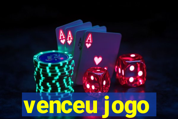 venceu jogo