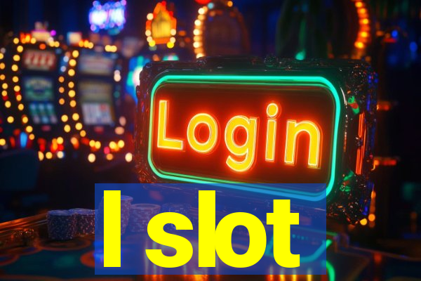 l slot