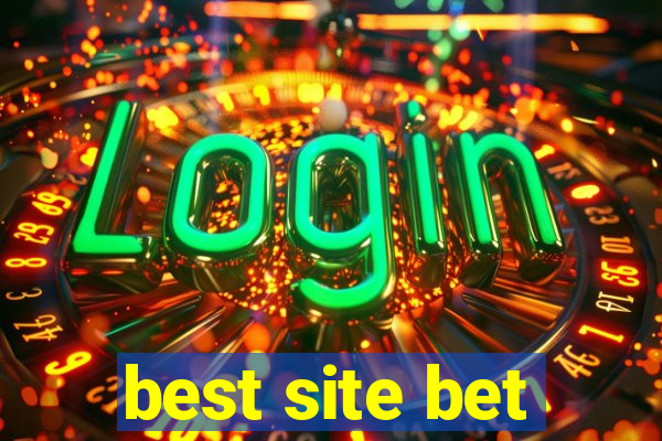 best site bet