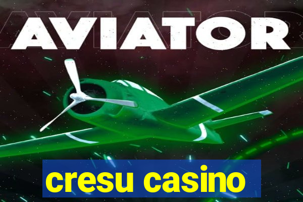 cresu casino