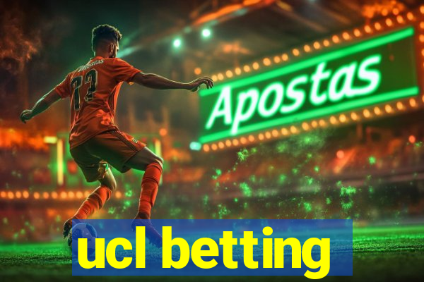 ucl betting