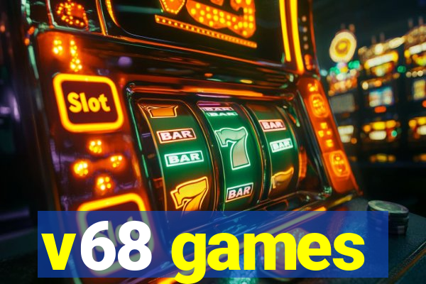 v68 games