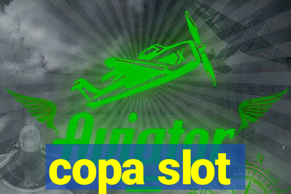 copa slot