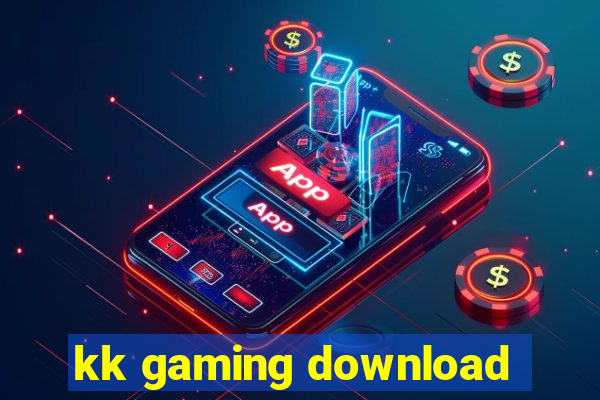 kk gaming download