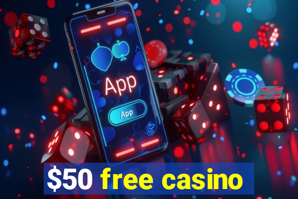 $50 free casino