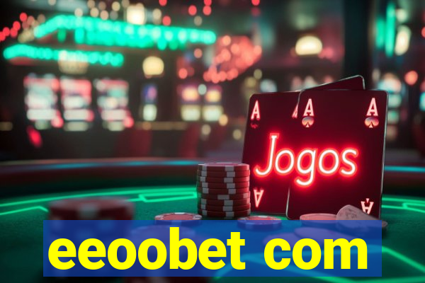 eeoobet com