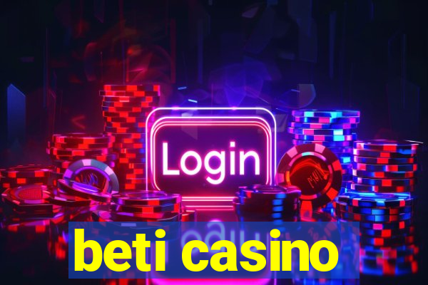 beti casino