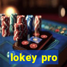 lokey pro