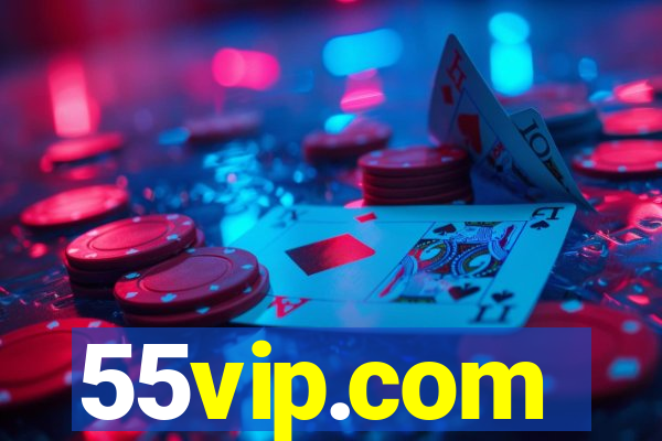 55vip.com