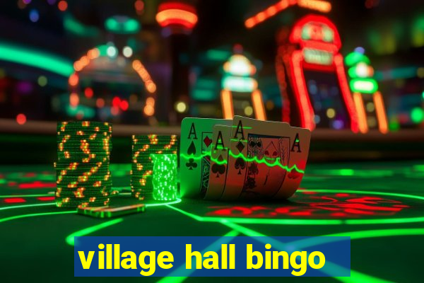 village hall bingo