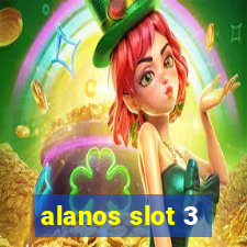 alanos slot 3