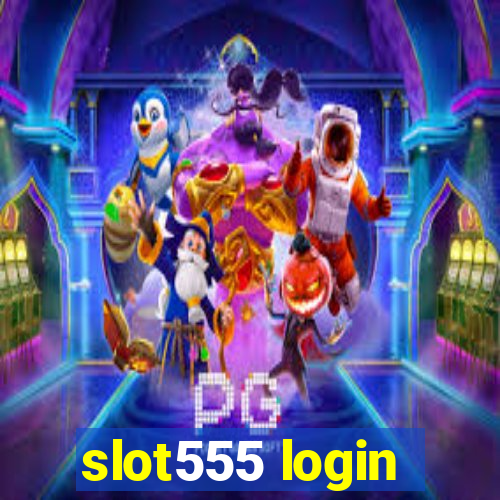 slot555 login