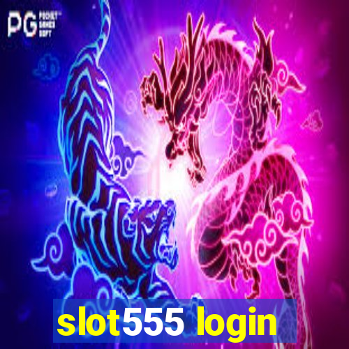 slot555 login