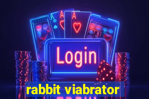 rabbit viabrator