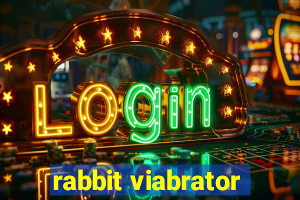 rabbit viabrator