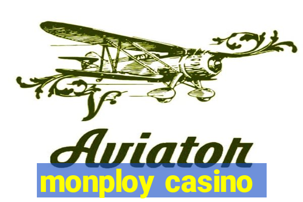 monploy casino