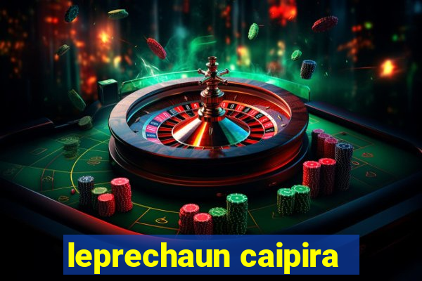 leprechaun caipira