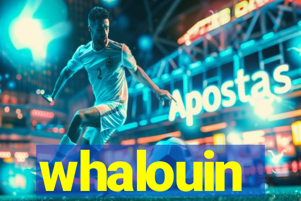 whalouin