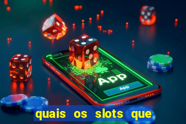 quais os slots que mais pagam