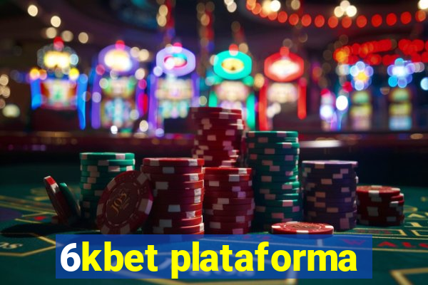 6kbet plataforma