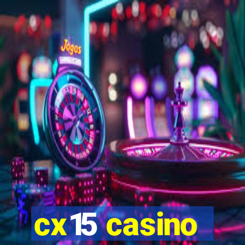 cx15 casino