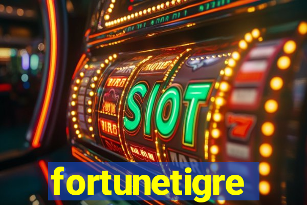 fortunetigre