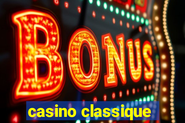 casino classique