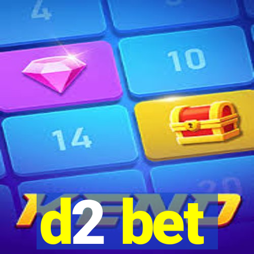 d2 bet