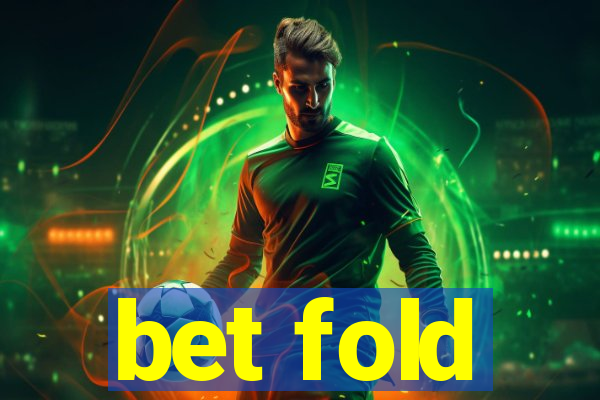 bet fold