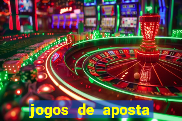 jogos de aposta que ganha dinheiro de verdade