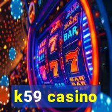 k59 casino