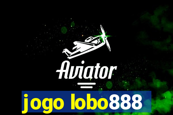 jogo lobo888